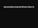 [PDF Download] Special Edition Using WordPerfect Office X3 [PDF] Online