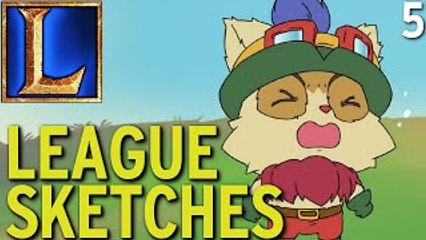® League Sketches - Episode 5 (League of Legends)