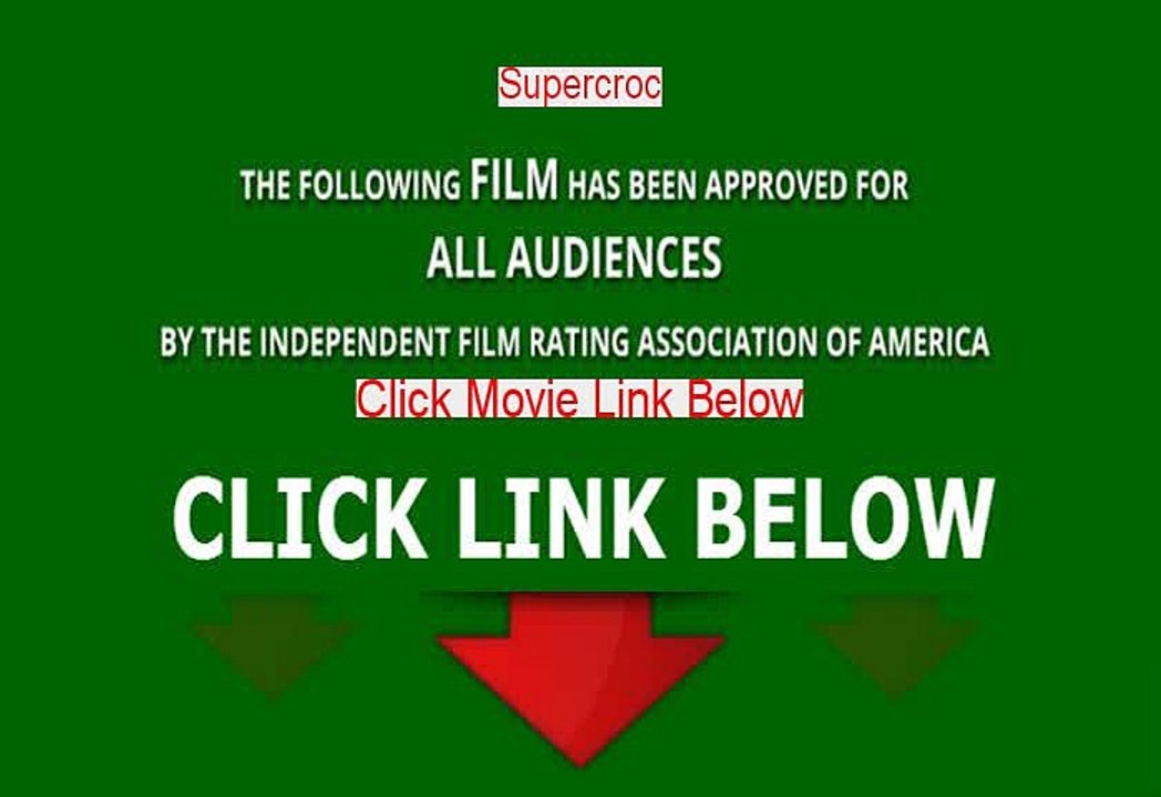 Stream Supercroc Free Online Movie 2007