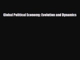 [PDF Download] Global Political Economy: Evolution and Dynamics [Read] Full Ebook