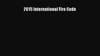[PDF Download] 2015 International Fire Code Read Online PDF