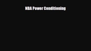 [PDF Download] NBA Power Conditioning [Read] Full Ebook