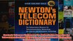 Download PDF  Newtons Telecom Dictionary The Authoritative Resource for Telecommunications Networking FULL FREE