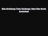[PDF Download] Blue Devilology Trivia Challenge: Duke Blue Devils Basketball [Download] Online