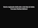 (PDF Download) Storia regionale della vite e del vino in Italia: Toscana (Italian Edition)