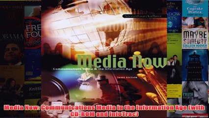 Download Video: Download PDF  Media Now Communications Media in the Information Age with CDROM and InfoTrac FULL FREE