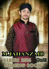 MERE HUZOOR (S.A.W.W) AE GAE....MUHAMMAD JAHANZAIB QADRI NEW ALBUM 2O16