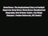 [PDF Download] Drew Brees: The Inspirational Story of Football Superstar Drew Brees (Drew Brees