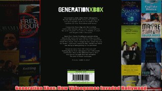 Download PDF  Generation Xbox How Videogames Invaded Hollywood FULL FREE