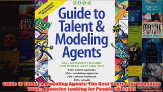 Download PDF  Guide to Talent  Modeling Agents The Best Source for Reaching 1000 Agencies Looking for FULL FREE
