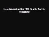 [PDF Download] Fostoria American Line 2056 (Schiffer Book for Collectors) [PDF] Full Ebook
