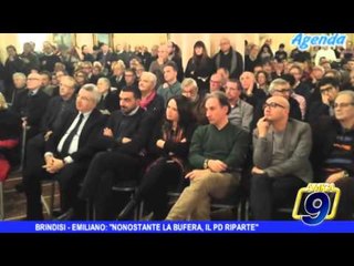 Brindisi |  Emiliano: "Nonostante la bufera il Pd riparte"