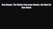 [PDF Download] Ben Hogan: The Myths Everyone Knows the Man No One Knew [Read] Full Ebook