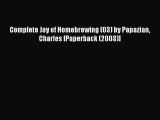 (PDF Download) Complete Joy of Homebrewing (03) by Papazian Charles [Paperback (2003)] PDF
