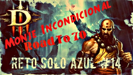 Diablo 3 Ros, Monje Incondicional, Reto Solo Azul #14