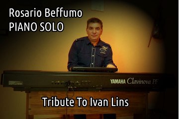 Rosario Beffumo - Tribute to Ivan Lins - Piano Solo