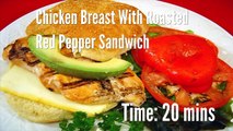 Chicken Breast With Roasted Red Pepper Sandwich Recipe