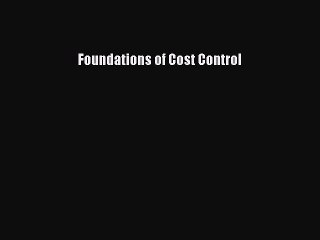 Foundations of Cost Control - PDF Download