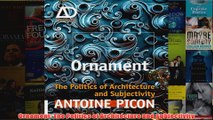 Download PDF  Ornament The Politics of Architecture and Subjectivity FULL FREE