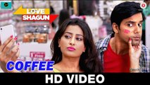 Coffee Video Song - Love Shagun 2016 By Siddharth Amit Bhavsar & Keka Ghoshal HD 720p_Google Brothers Attock