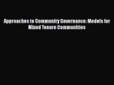 [PDF Download] Approaches to Community Governance: Models for Mixed Tenure Communities [Download]