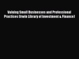 (PDF Download) Valuing Small Businesses and Professional Practices (Irwin Library of Investment