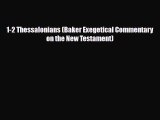 [PDF Download] 1-2 Thessalonians (Baker Exegetical Commentary on the New Testament) [Read]