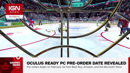 Pre-Order Date for Oculus Ready PCs and Rift Bundles Revealed - IGN News