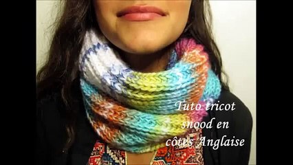 TUTO TRICOT SNOOD AU TRICOT EN COTES ANGLAISE TRES FACILE ET RAPIDE!!