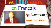 1000 mots français : tout tous, une astuce par homonyme