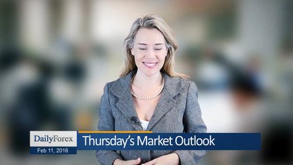 Daily Market Roundup (February 11th, 2016) - By DailyForex.