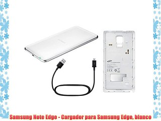 Samsung Note Edge - Cargador para Samsung Edge blanco