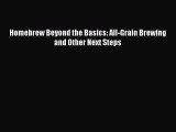 (PDF Download) Homebrew Beyond the Basics: All-Grain Brewing and Other Next Steps PDF