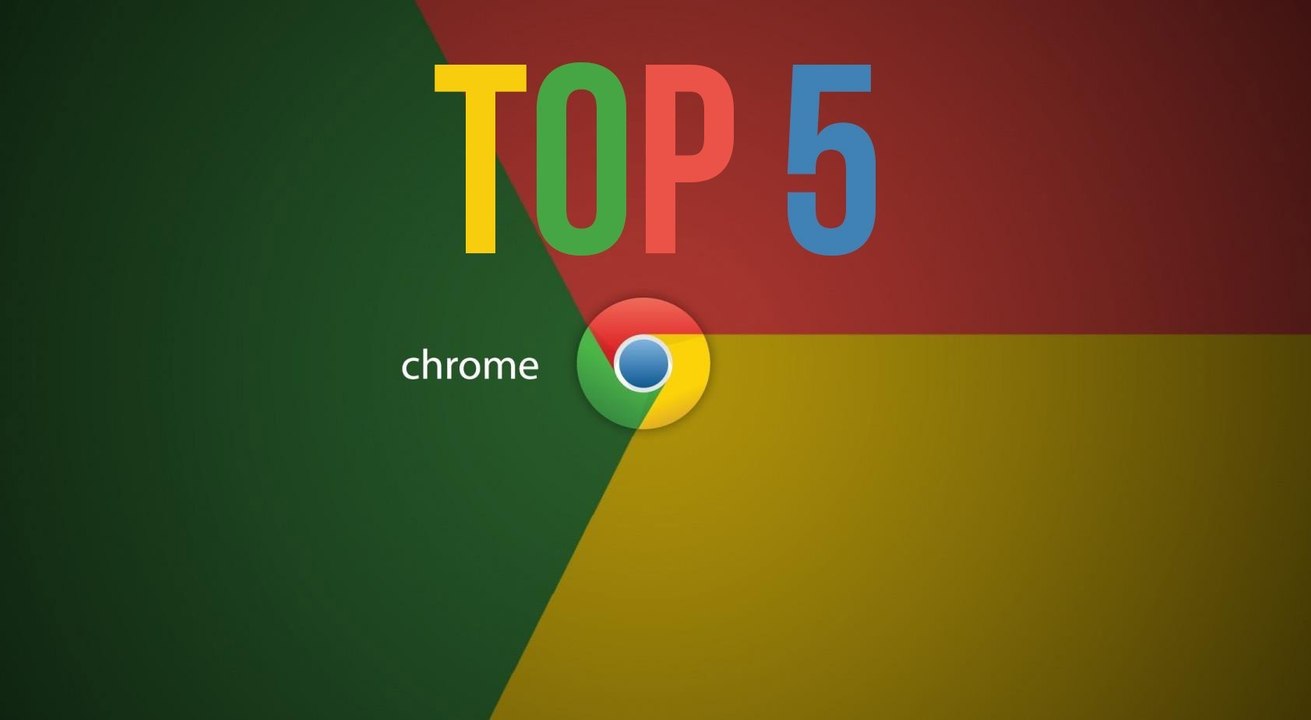 Top 5 Reasons Why Google Chrome Rules!