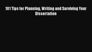 [PDF Download] 101 Tips for Planning Writing and Surviving Your Dissertation  Read Online Book