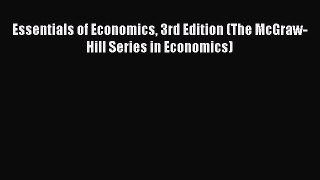 [PDF Download] Essentials of Economics 3rd Edition (The McGraw-Hill Series in Economics) [PDF]