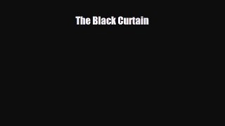 [PDF Download] The Black Curtain [PDF] Online