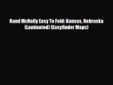 [PDF Download] Rand McNally Easy To Fold: Kansas Nebraska (Laminated) (Easyfinder Maps) [Read]