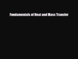 [PDF Download] Fundamentals of Heat and Mass Transfer [Download] Online