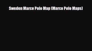 [PDF Download] Sweden Marco Polo Map (Marco Polo Maps) [Download] Full Ebook