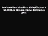 (PDF Download) Handbook of Educational Data Mining (Chapman & Hall/CRC Data Mining and Knowledge