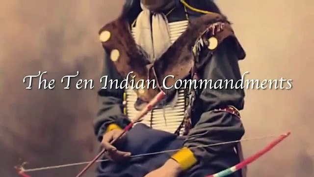 The Ten Commandments of the Native American Indians