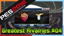 PES 2016: Greatest Rivalries #04 - Roma vs Lazio - Gameplay [PS4]