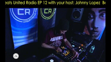 Johnny Lopez - Beats United Radio EP 12 @ CTRL ROOM - February 08 2016
