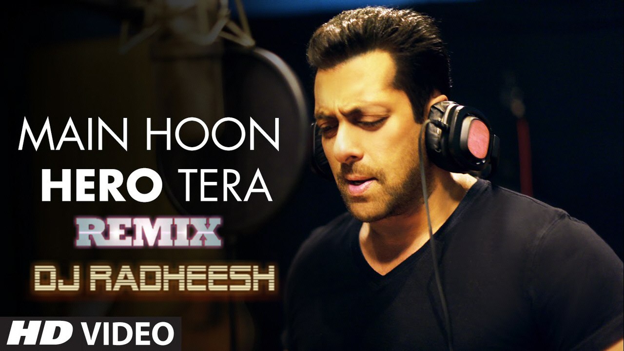 Main Hoon Hero Tera Remix -DJ Radheesh