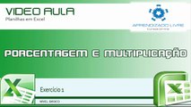 APRENDIZADO LIVRE - EXERCICIOS DE EXCEL NIVEL BASICO - PORCENTAGEM E MULTIPLICACAO