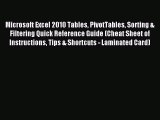 (PDF Download) Microsoft Excel 2010 Tables PivotTables Sorting & Filtering Quick Reference