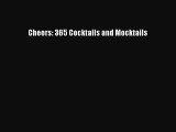 (PDF Download) Cheers: 365 Cocktails and Mocktails Download