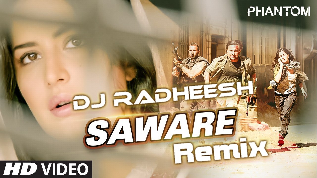 Saware Remix (Phantom) - DJ Radheesh