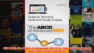 Download PDF  SEO 2013 The ABCD of Advanced SEO 2013 Guide for Technical Audit and Penalty Analysis FULL FREE